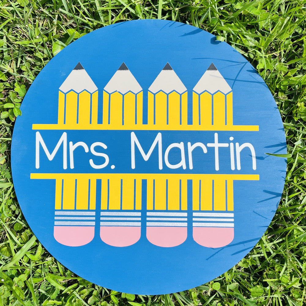 Pencil Sign - Personalized!