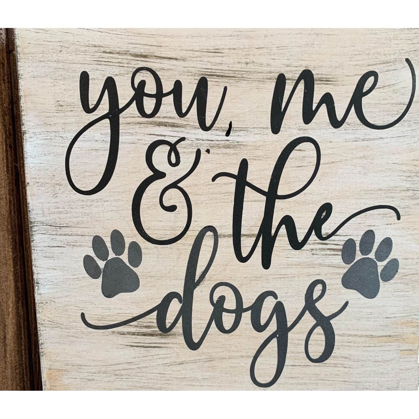 You, me, & the dogs