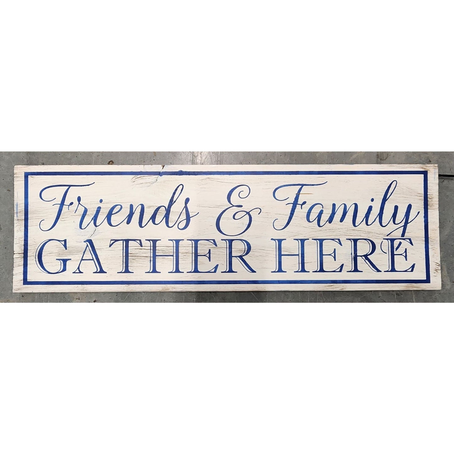 Friends & Family Gather Here