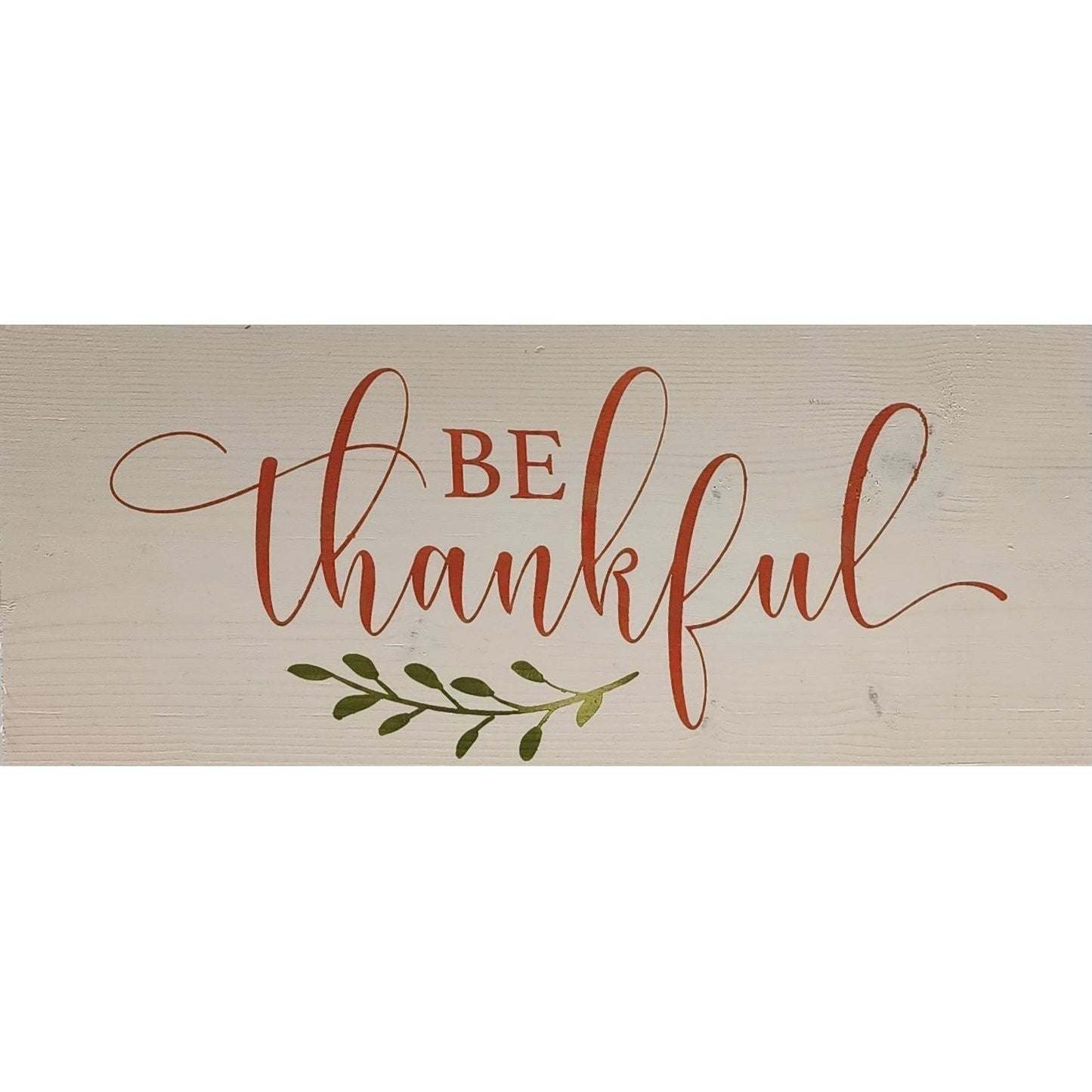 Be Thankful