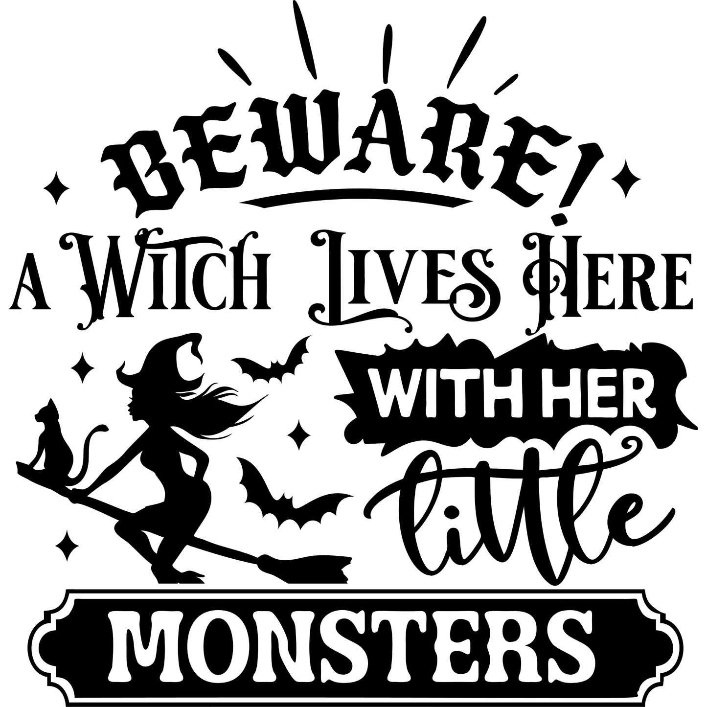 Beware - A Witch Lives Here with her Little Monsters