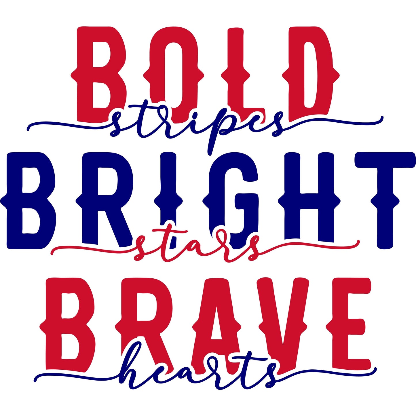 Bold Stripes Bright Stars Brave Hearts