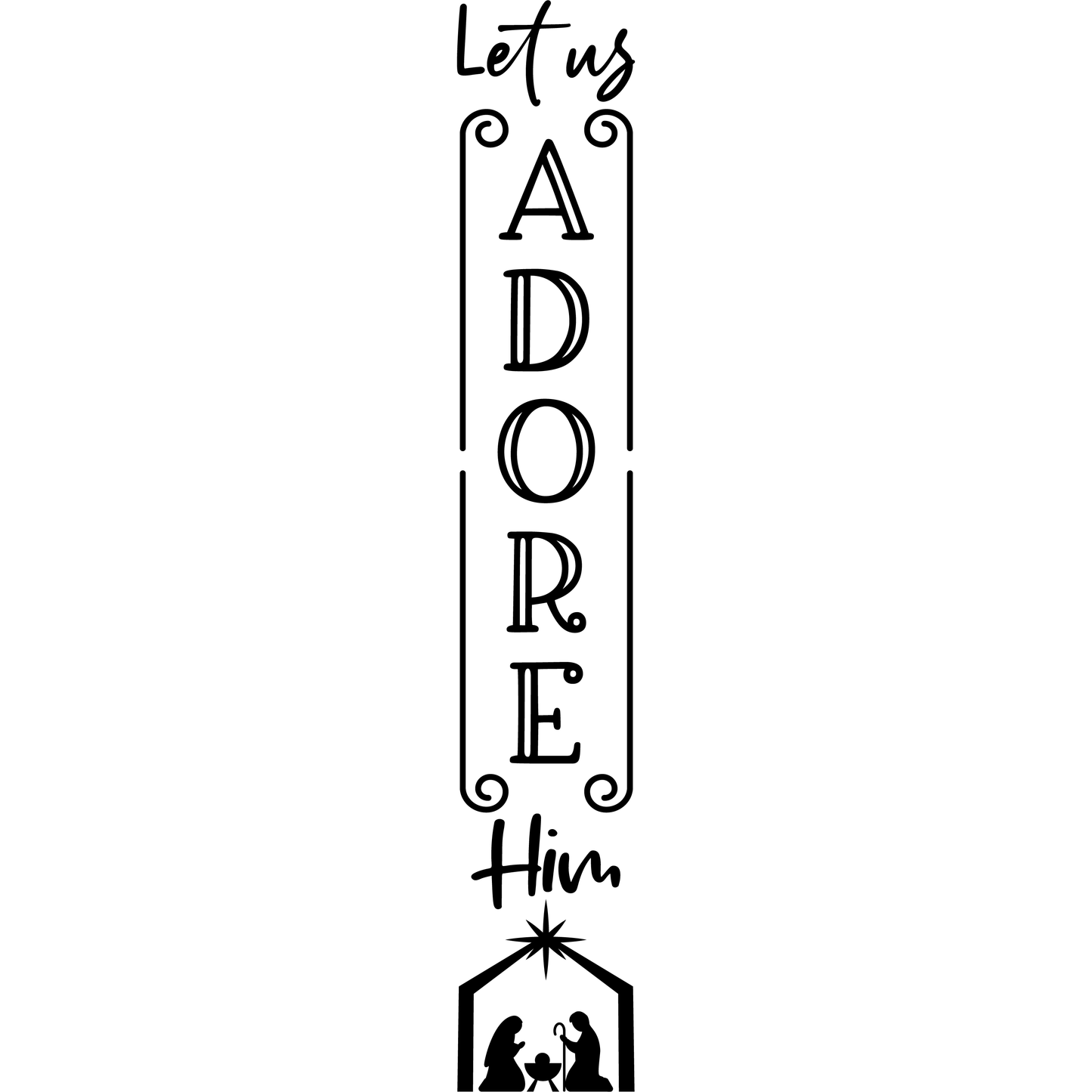 Let Us Adore Him