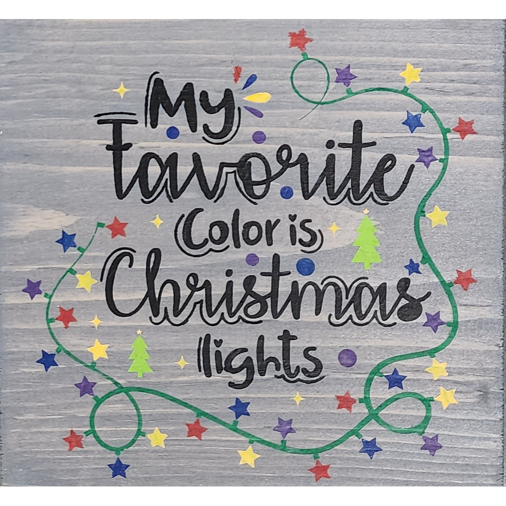 My Favorite Color is Christmas Lights