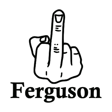F*ck Ferguson