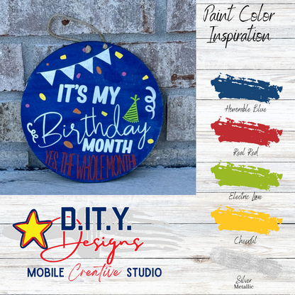 Its my Birthday Month!  Yes, the whole month!