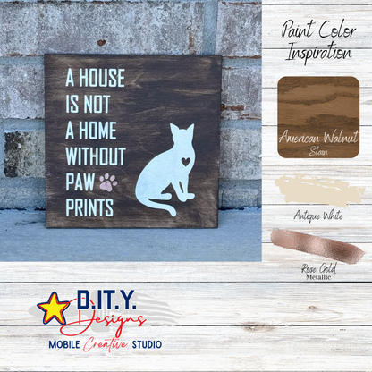 A House is Not a Home Without Paw Prints