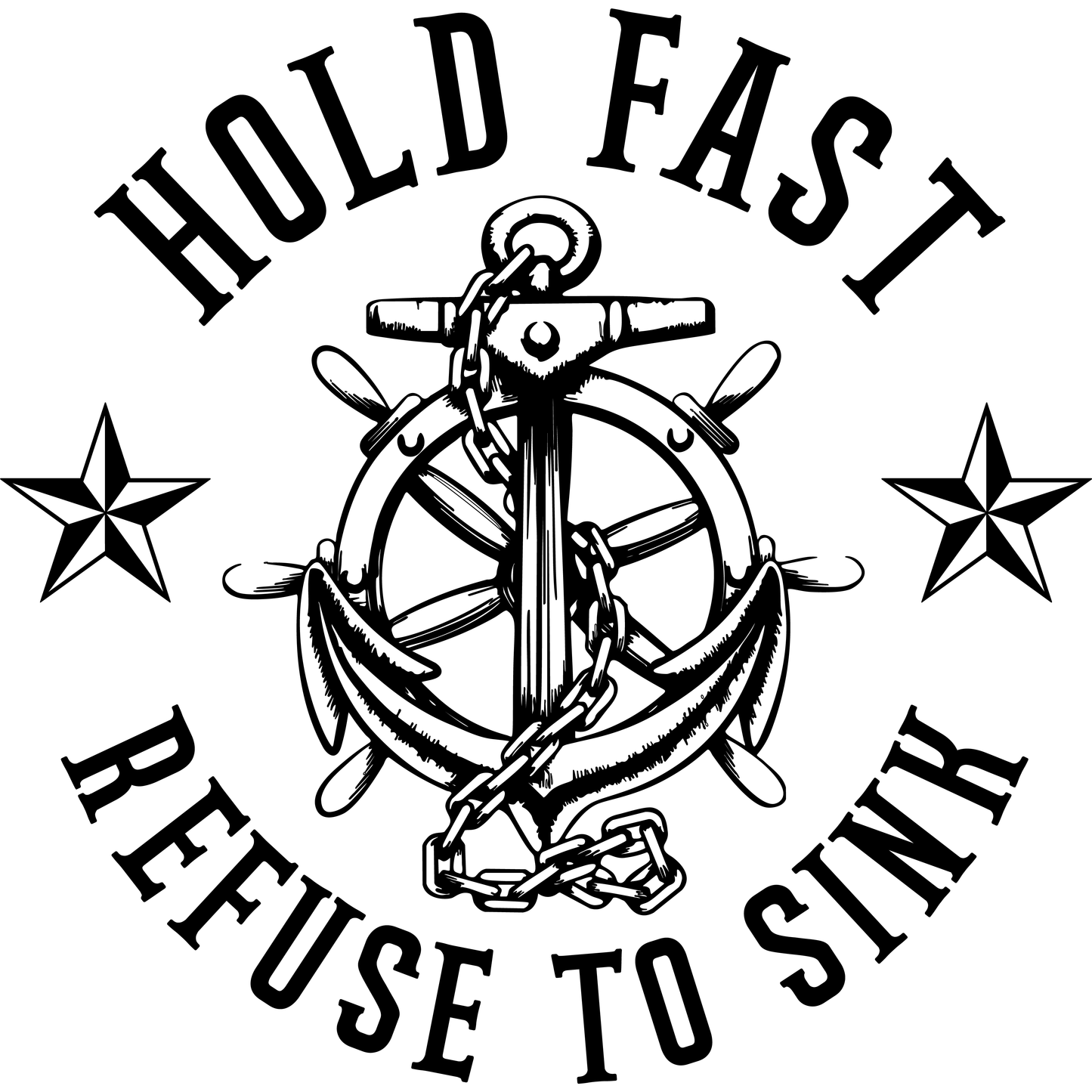 Hold Fast Refuse to Sink