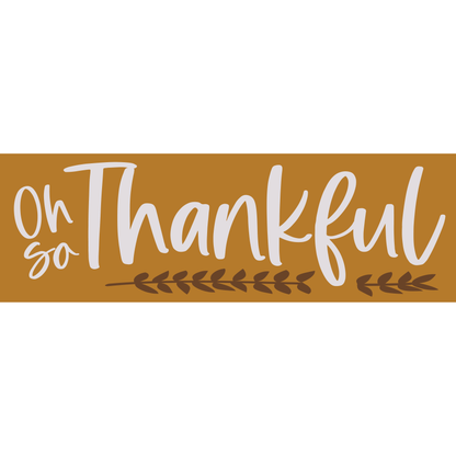 Oh So Thankful