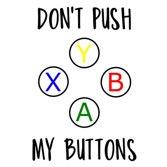 Don't Push My Buttons