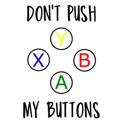 Don't Push My Buttons
