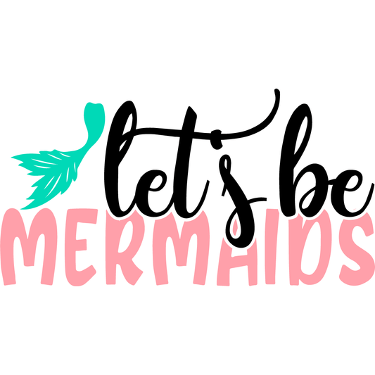 Let's be Mermaids